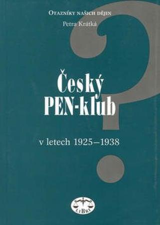 Český PEN-klub v letech 1925-1938 - Petra Krátká