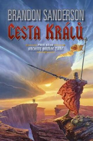 Cesta králů - Archiv Bouřné záře 1 - Brandon Sanderson