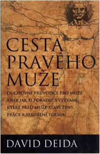 Cesta pravého muže - David Deida