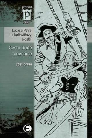 Cesta rudé tanečnice  - Lucie a Petra Lukačovičovy