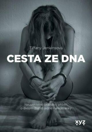 Cesta ze dna - Tiffany Jenkinsová - e-kniha