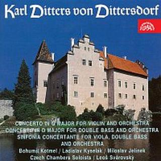 Čeští komorní sólisté – Dittersdorf: Koncert pro housle G dur, Koncert pro kontrabas a orchestr D dur, Koncertantní symfonie