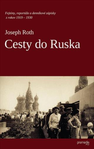 Cesty do Ruska - Joseph Roth - e-kniha
