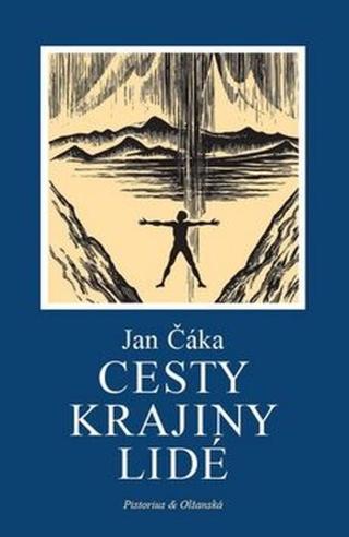 Cesty, krajiny, lidé - Jan Čáka