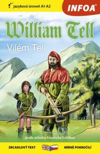 Četba pro začátečníky - William Tell  - Friedrich von Schiller