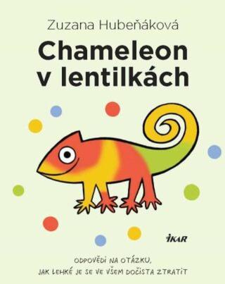 Chameleon v lentilkách  - Zuzana Hubeňáková