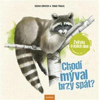 Chodí mýval brzy spát? - Svenja Ernsten, Tobias Pahlke