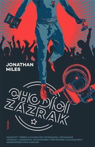 Chodící zázrak - Jonathan Miles