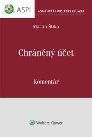 Chráněný účet  - komentář - Martin Štika - e-kniha