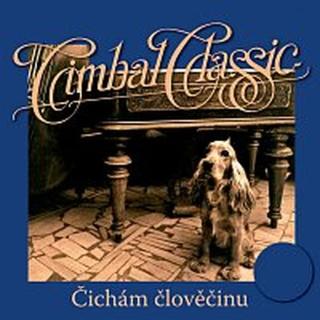 Cimbal Classic – Čichám člověčinu