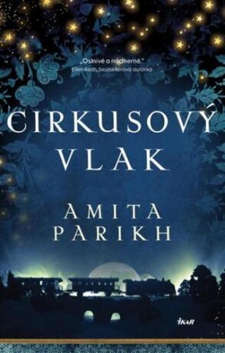 Cirkusový vlak - Amita Parikh