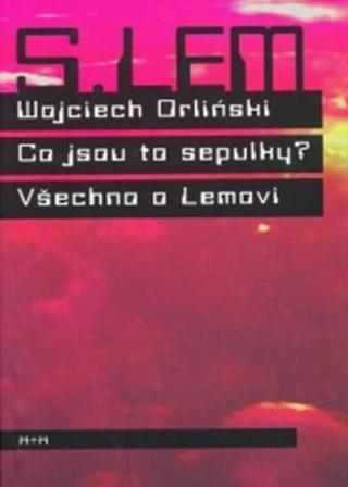 Co jsou to sepulky? - Orlinski Wojciech