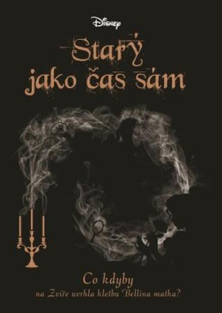 Co kdyby... Starý jako čas sám - Liz Braswell - e-kniha