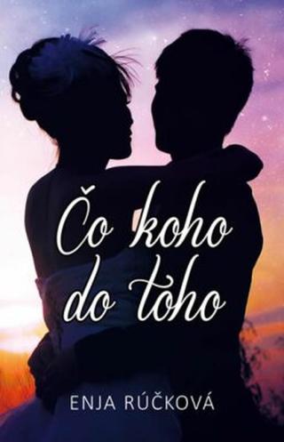 Čo koho do toho - Enja Rúčková