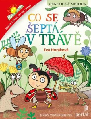 Co se šeptá v trávě - Eva Horáková