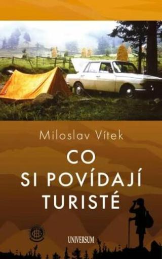 Co si povídají turisté - Miloslav Vítek