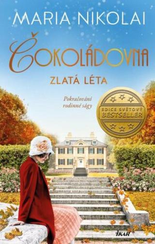 Čokoládovna: Zlatá léta  - Maria Nikolai