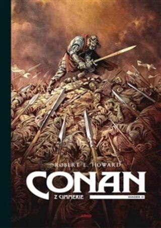 Conan z Cimmerie - Svazek II. - Robert E. Howard, Luc Brunschwig, Virginie Augustin, Etienne Le Roux, Robin Recht