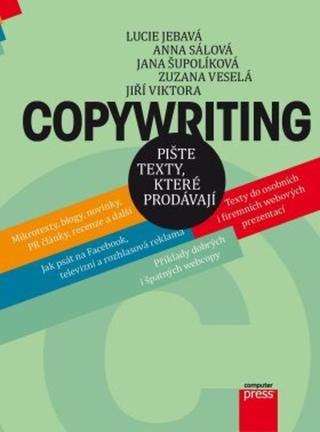 Copywriting - Anna Sálová, Jiří Viktora, Lucie Jebavá, Jana Šupolíková, Zuzana Veselá - e-kniha