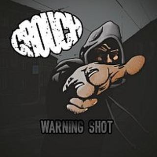Crouch – Warning shot