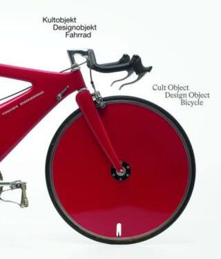 Cult Object, Design Object, Bicycle - Angelika Nollert, Josef Strasser