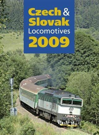 Czech & Slovak Locomotives 2009 - kolektiv autorů