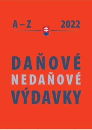 Daňové a nedaňové výdavky A – Z 2022