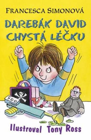 Darebák David chystá léčku - Francesca Simon