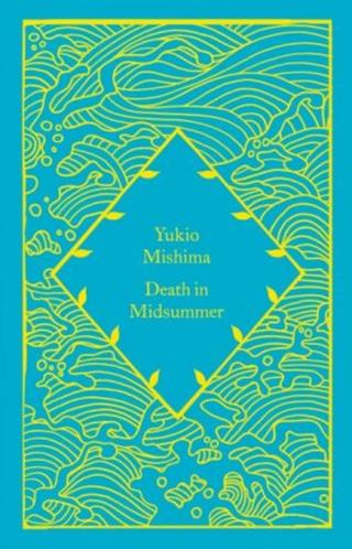 Death in Midsummer - Mishima Yukio