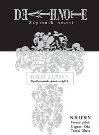 Death Note Zápisník smrti: Další zápisky - Případ losangeleské sériové vraždy B. B.