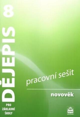 Dějepis 8 pro základní školy Novověk Pracovní sešit - František Parkan