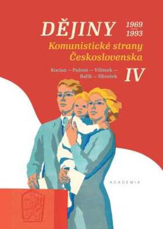 Dějiny Komunistické strany Československa IV.  - Jiří Kocian