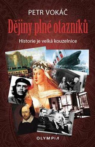 Dějiny plné otazníků  - Petr Vokáč
