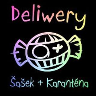 Deliwery – Šašek + Karanténa