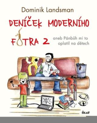 Deníček moderního fotra 2 - Dominik Landsman - e-kniha