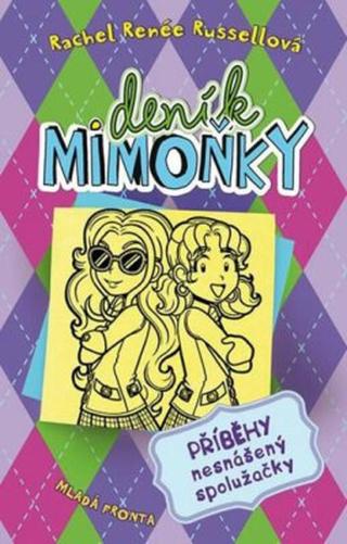 Deník mimoňky 11 - Příběhy nesnášený spolužačky - Rachel Renée Russellová