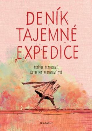 Deník tajemné expedice - Kryštof Kratochvíl