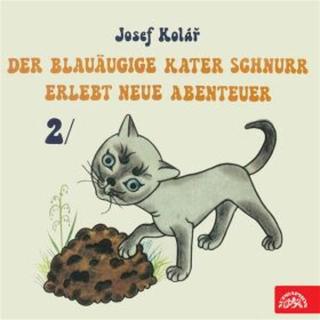 Der blauäugige Kater Schnurr erlebt neue Abenteuer 2 - Josef Kolář - audiokniha