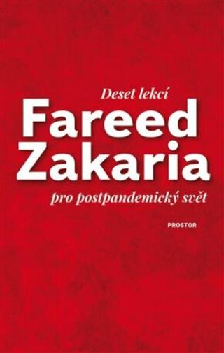 Deset lekcí pro postpandemický svět - Fareed Zakaria