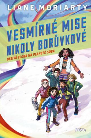 Děsivá zloba na planetě Šoba - Liane Moriarty - e-kniha