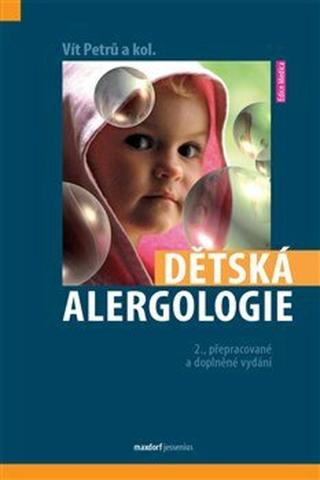 Dětská alergologie - Vít Petrů, kolektiv autorů
