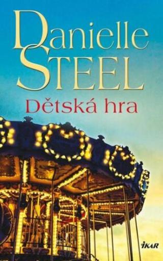 Dětská hra  - Danielle Steel