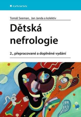 Dětská nefrologie  - Jan Janda, Tomáš Seeman