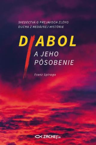 Diabol a jeho pôsobenie - Franz Spirago - e-kniha