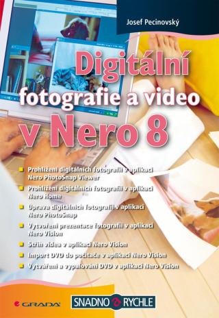 Digitální fotografie a video v Nero 8, Pecinovský Josef