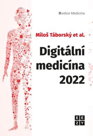 Digitální medicína 2022 - Miloš Táborský