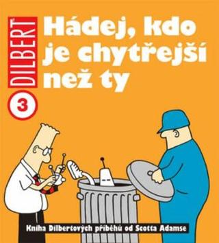 Dilbert 3 - Hádej, kdo je chytřejší než ty - Scott Adams