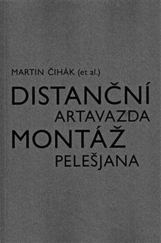 Distanční montáž Artavazda Pelešjana - Martin Čihák