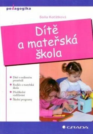 Dítě a mateřská škola - Soňa Koťátková - e-kniha