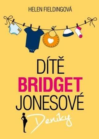 Dítě Bridget Jonesové  - Helen Fielding